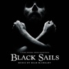 Black Sails (A Starz Original Series Soundtrack) artwork