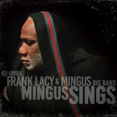 Frank Lacy/Mingus Big Band - Invisible Lady