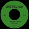 L.A Will Make You Pay / If You Love Me - Single