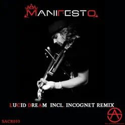 Lucid Dream - Single - Manifesto Lucid Dream - Single - Manifesto