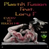 Plastik Fusion - every to touch me (funky house version)