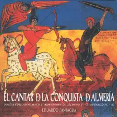 El Cantar de la Conquista de Almería (Poema Épico Románico y Trovadores de Alfonso VII el Emperador, 1147) by Eduardo Paniagua & Música Antigua album reviews, ratings, credits