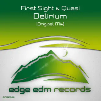 Delirium by First Sight & Quasi song reviws