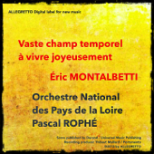 Vaste champ temporel à vivre joyeusement - Pascal Rophé & Orchestre National des Pays de la Loire