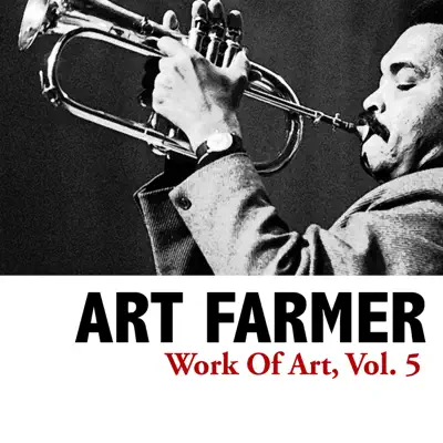 Work of Art, Vol. 5 - EP - Art Farmer