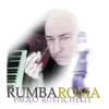 Rumba Roma - Single album lyrics, reviews, download