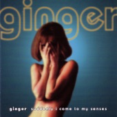 Ginger - Everything You're Missing