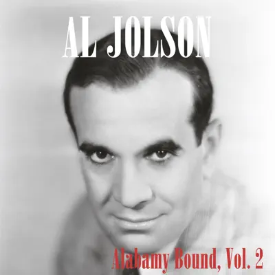 Alabamy Bound, Vol. 2 - Al Jolson