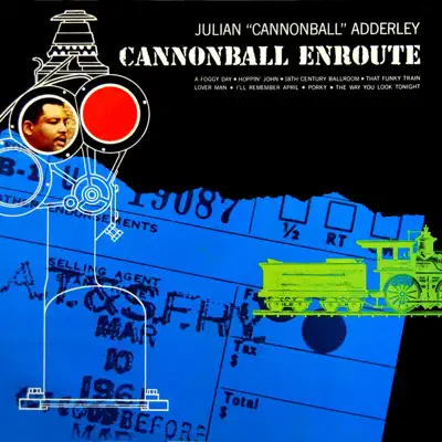 Cannonball Enroute - Cannonball Adderley