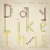 Day Like This Rework - Single album lyrics, reviews, download