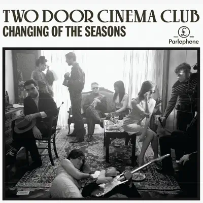 Changing of the Seasons (Alternative Edit) - Single - Two Door Cinema Club