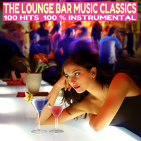 Various Artists - The Lounge Bar Music Classics (100 Hits 100% Instrumental) artwork