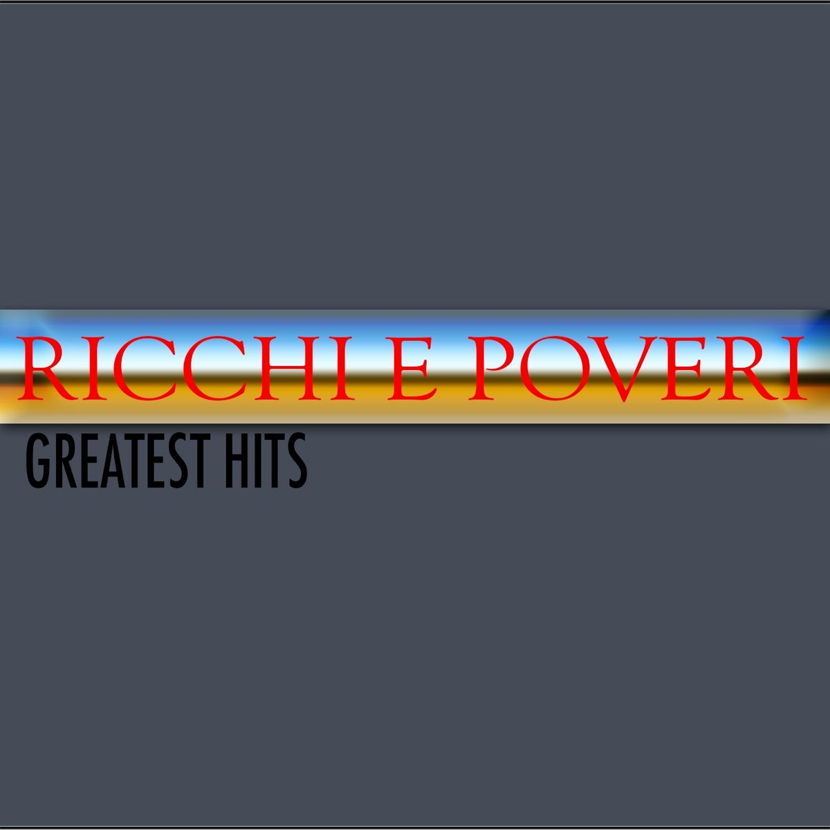 ‎Ricchi e poveri (Greatest hits) by Ricchi & Poveri on Apple Music