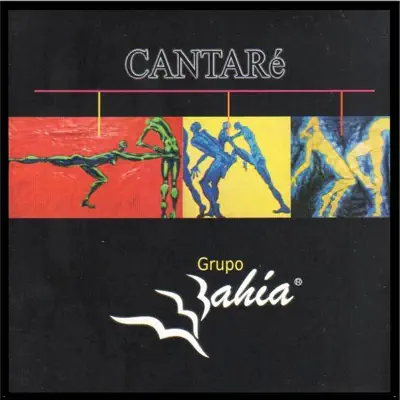 Cantaré - Grupo Bahía