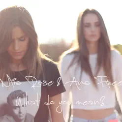 What Do You Mean? - Single - Mia Rose What Do You Mean? - Single - Mia Rose