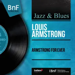 Armstrong for Ever (Mono Version) - Louis Armstrong
