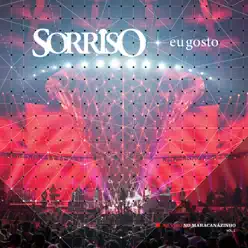 Sorriso Eu Gosto Ao Vivo No Maracanãzinho, Vol. 2 - Sorriso Maroto Sorriso Eu Gosto Ao Vivo No Maracanãzinho, Vol. 2 - Sorriso Maroto