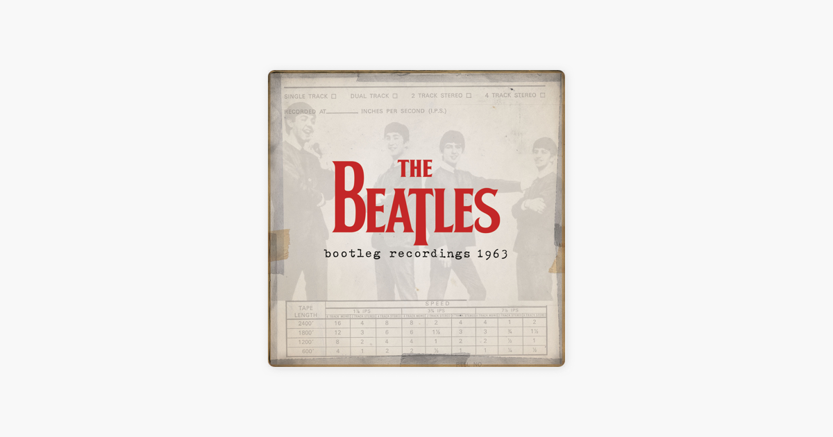 the beatles bootleg recordings 1963 itunes the beatles bootleg recordings 1963 itunes