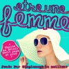 Simplement le meilleur - Être une femme