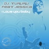 I Love You Baby (feat. Jessica) - Single