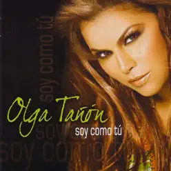 Soy Como Tú - Olga Tañon