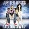 Falling Away - Jupiter Rising lyrics