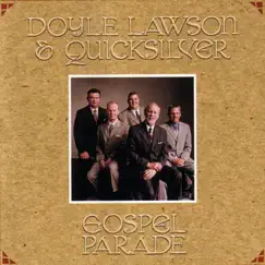 Gospel Parade by Doyle Lawson & Quicksilver album reviews, ratings, credits