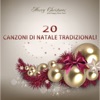 20 Canzoni di Natale Tradizionali (Le canzoni natalizie tradizionali e moderne)