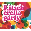 Kitscherella Party