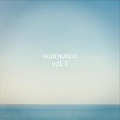 Ecomusica, Vol. 3 by Raul Ramirez album reviews, ratings, credits