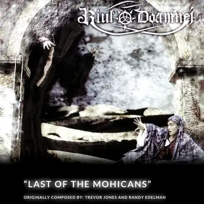 Last of the Mohicans Theme - Single - Riul Doamnei