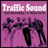 Traffic Sound - You've Got Me Floating
