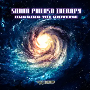 descargar álbum Sound Philoso Therapy - Hugging The Universe