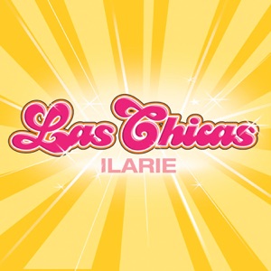 Las Chicas International - Ilarie - 排舞 音乐