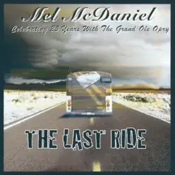 Last Ride - Mel McDaniel