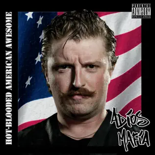 ladda ner album Adios Mafia - Hot Blooded American Awesome