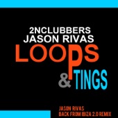 Loops & Tings (Jason Rivas Back from Ibiza 2.0 Remix) artwork
