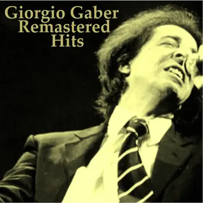 Remastered Hits - Giorgio Gaber