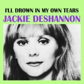 Jackie DeShannon - I'll Drown In My Own Tears
