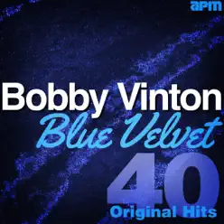 Blue Velvet - 40 Original Hits - Bobby Vinton