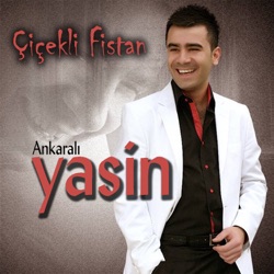 Ankaralı Yasin - Çiçekli Fistan