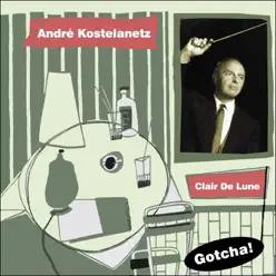 Clair de Lune (Lounge Serie) - André Kostelanetz Clair de Lune (Lounge Serie) - André Kostelanetz