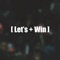Let's Win (feat. IshDARR) - Wave Chapelle lyrics