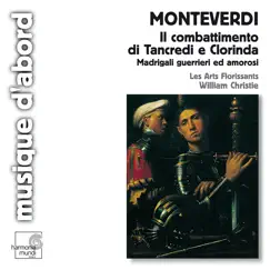 Monteverdi: Il combattimento di Tancredi e Clorinda by Les Arts Florissants & William Christie album reviews, ratings, credits