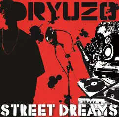 Street Dreams - EP by RYUZO album reviews, ratings, credits
