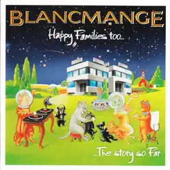 Happy Families Too - Blancmange