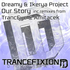 Our Story - Single by Dreamy & Ikerya Project album reviews, ratings, credits