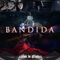 Bandida - Bonde da Stronda lyrics