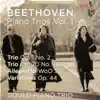 Beethoven: The Complete Piano Trios, Vol. 1 album lyrics, reviews, download