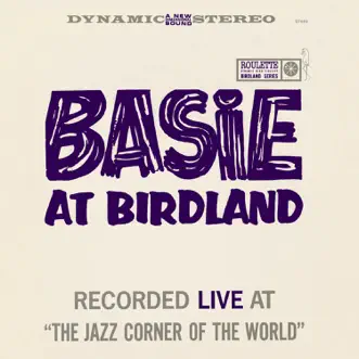 Basie At Birdland by Count Basie album reviews, ratings, credits